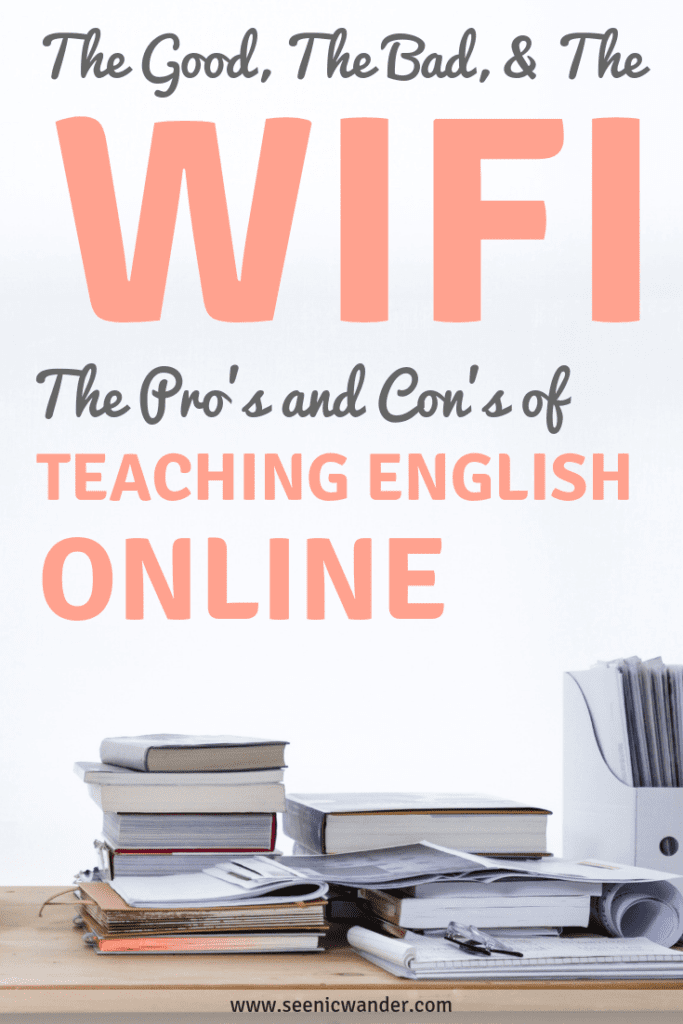 The Good, the Bad, and the WiFi - Pros and Cons of Teaching English ...
