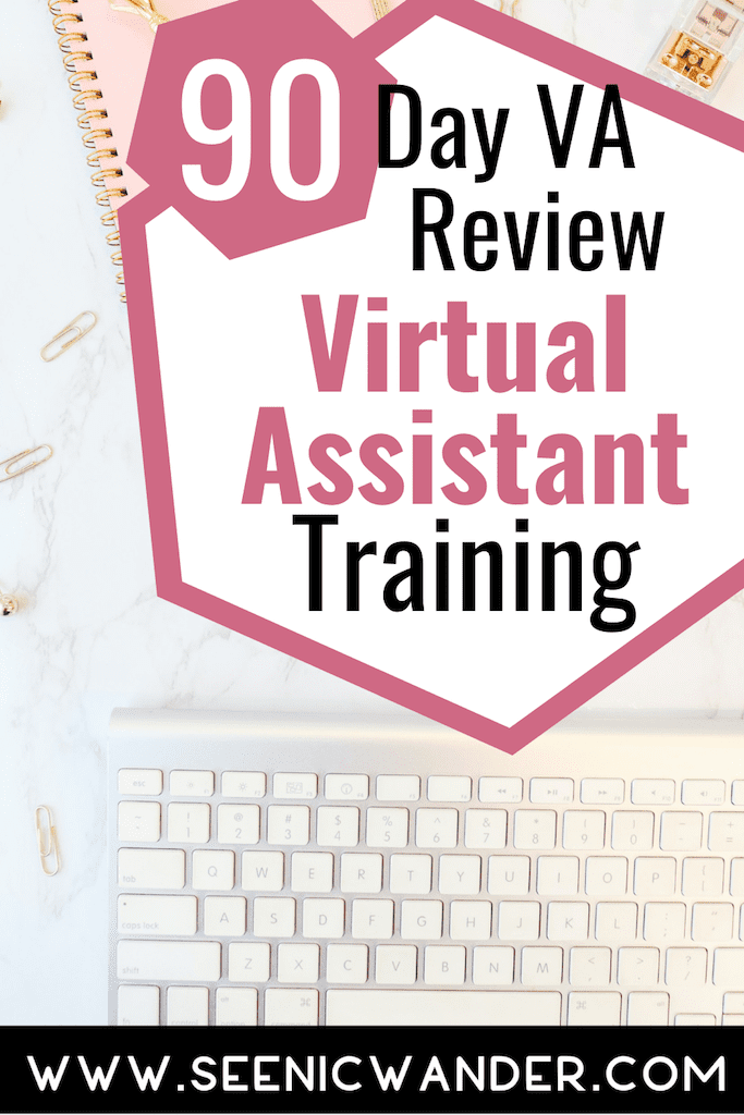 90 Day VA Review Become a Virtual Assistant