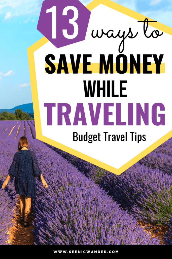 ways to save money while traveling budget travel tips