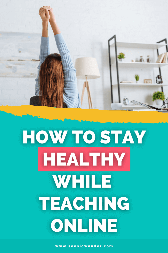 How to stay healthy while teaching online 