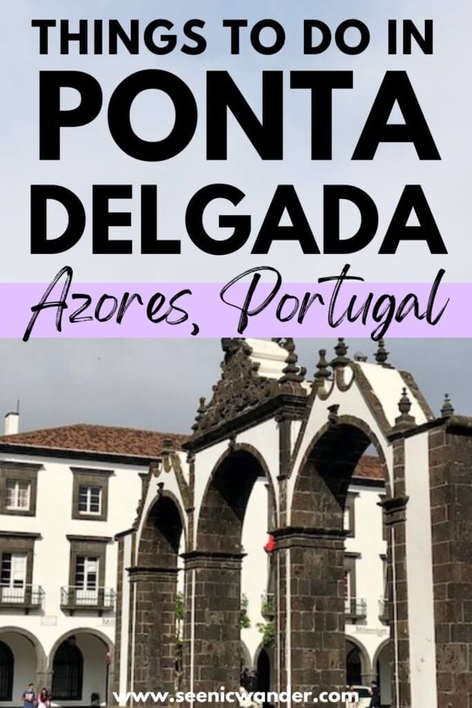 Ponta Delgada Sao Miguel Things to Do Azores Portugal