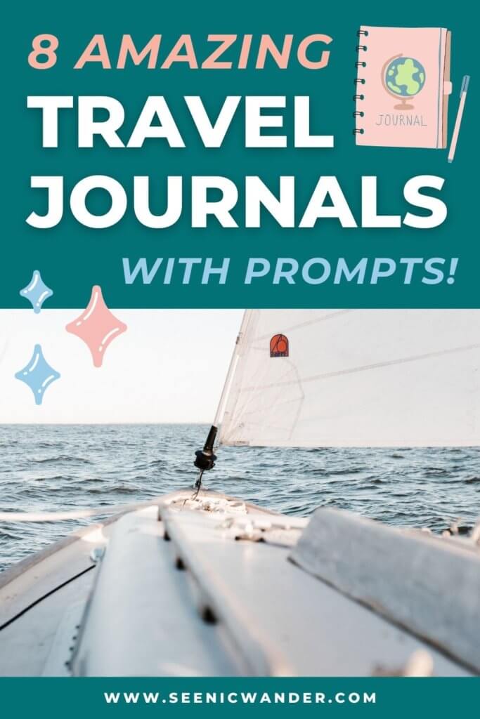 A Pinterest image of a sailboat with text overlay that reads Best Travel Journals With Prompts